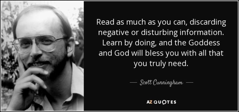 quote-read-as-much-as-you-can-discarding-negative-or-disturbing-information-learn-by-doing-scott-cunningham-100-36-84